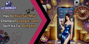 Hậu Vệ Xuất Sắc Nhất Champions League