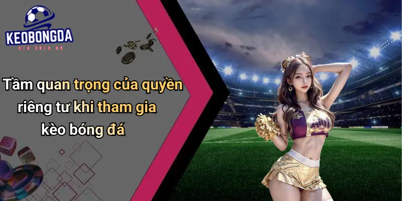 Quyền Riêng Tư 1 Quyền Riêng Tư