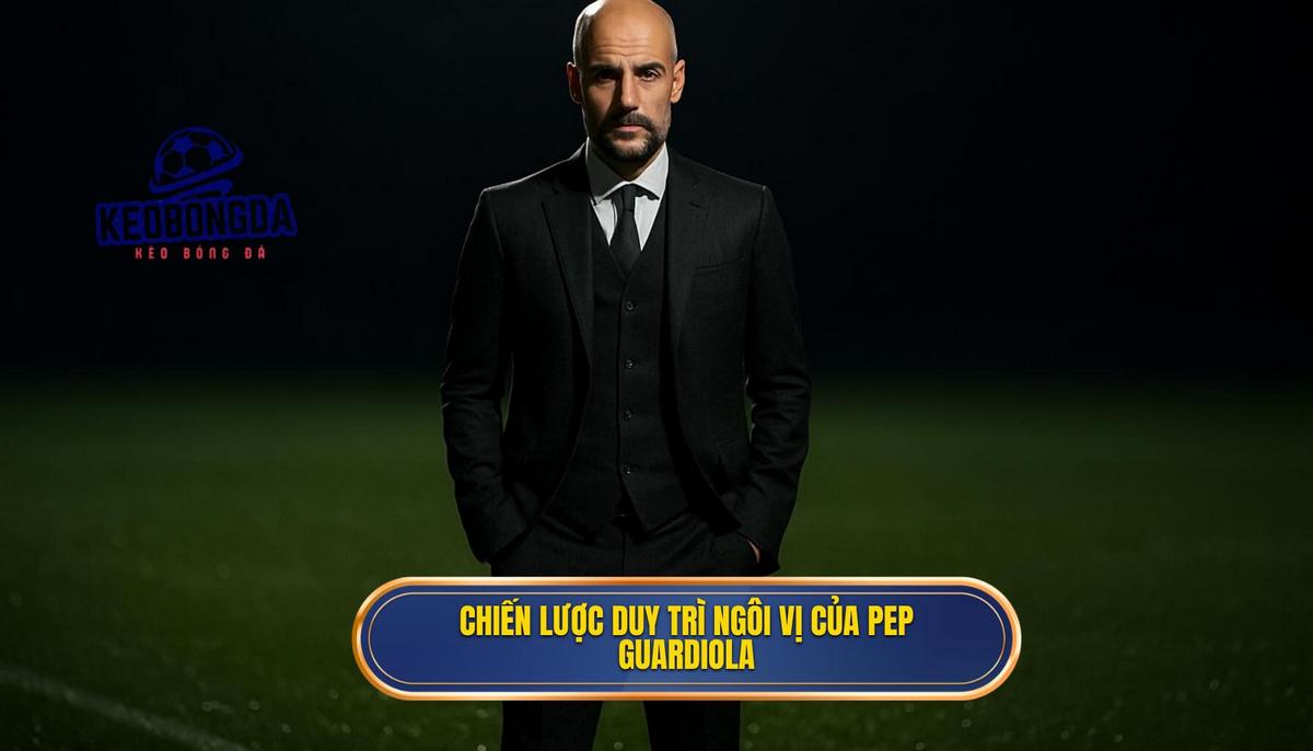Phân Tích Chuyên Sâu Về Top Huấn Luyện Viên Thành Công Nhất 2025 2 Chiến Lược Gia Duy Trì Ngôi Vị_ Pep Guardiola và Phong Cách Cải Tiến Liên Tục