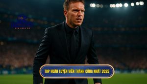 Top huấn luyện viên thành công nhất 2025