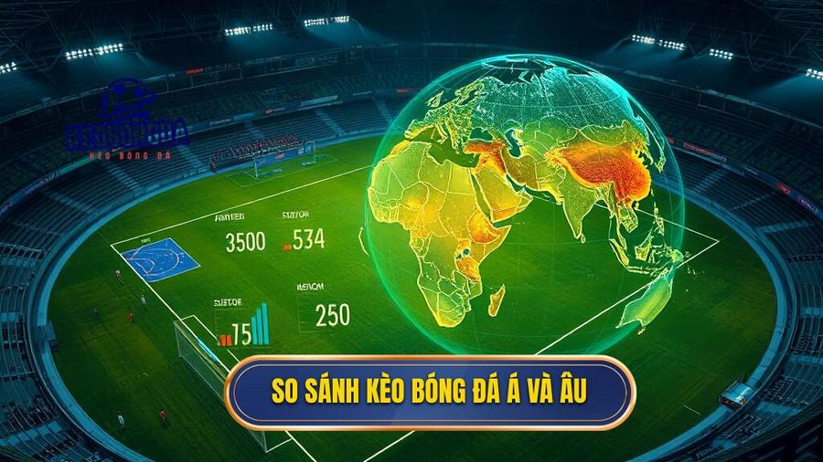 So sánh kèo bóng đá Á và Âu