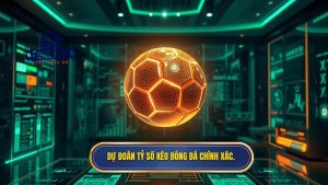 dự đoán tỷ số bóng đá
