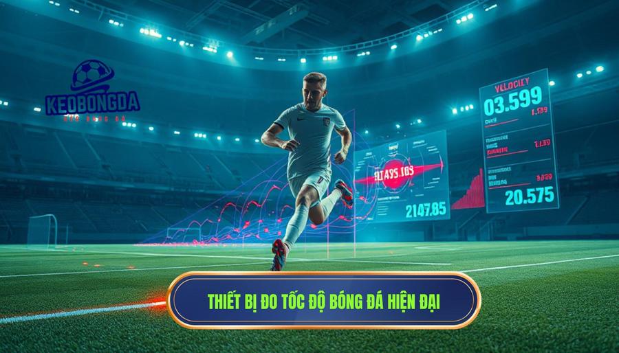 Ai là cầu thủ nhanh nhất thế giới? Phân tích chi tiết những "cơn lốc đường biên" 1 Cách đo lường tốc độ trong bóng đá hiện đại
