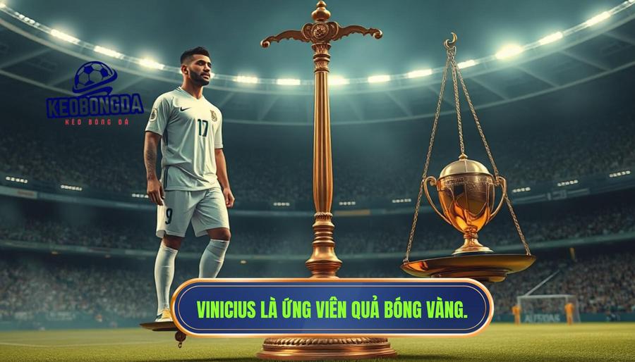 Vinicius có phải cầu thủ hay nhất hiện nay? Góc nhìn chuyên gia từ KÈO BÓNG ĐÁ 3 Vinicius có phải cầu thủ hay nhất hiện nay khi đặt lên bàn cân Quả Bóng Vàng?