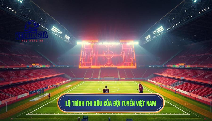 Đội tuyển Việt Nam AFF Cup 2026: Khát vọng phục hưng và hành trình tìm lại ánh hào quang 3 Lộ trình thi đấu của Đội tuyển Việt Nam